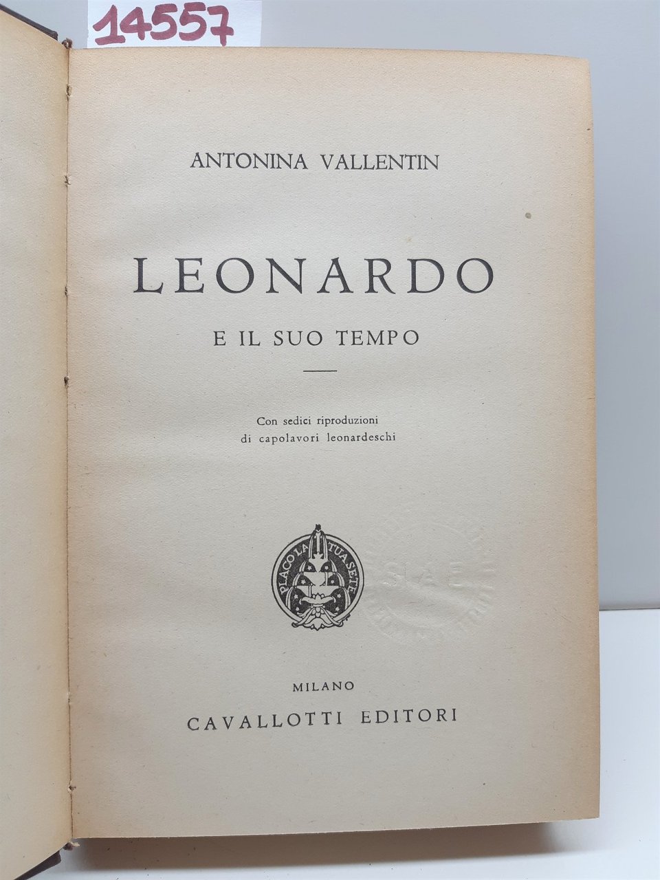 Antonina Vallentin Leonardo e il suo tempo Cavallotti 1949