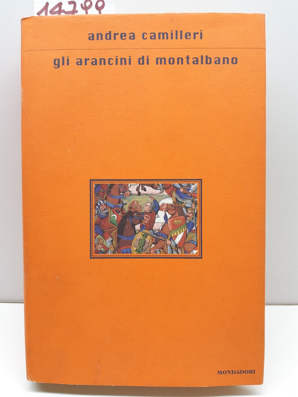 Andrea Camilleri Gli arancini di Montalbano Mondadori 1∞ edizione 1999