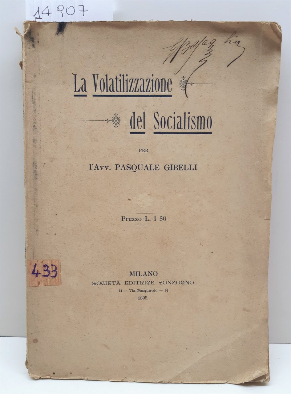 Pasquale Gibelli La volatilizzazione del socialismo Sonzogno 1895