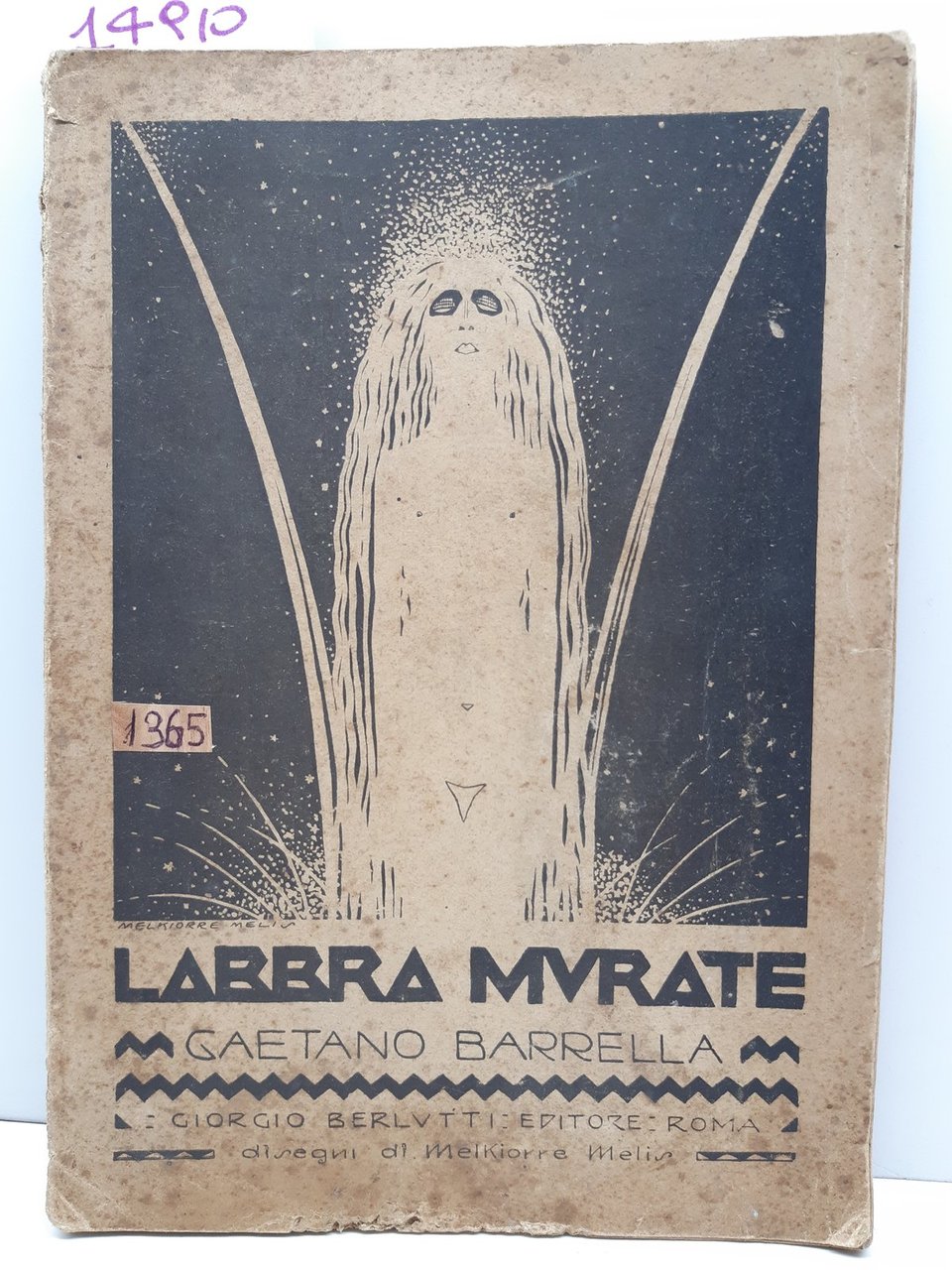 Gaetano Barrella Labbra Murate G. Berlutti Melkiorre Melis 1923 autografato