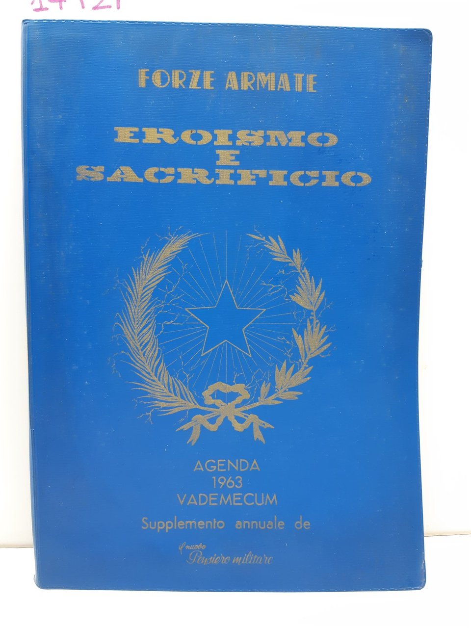 Agenda 1963 Forze Armate eroismo e sacrificio