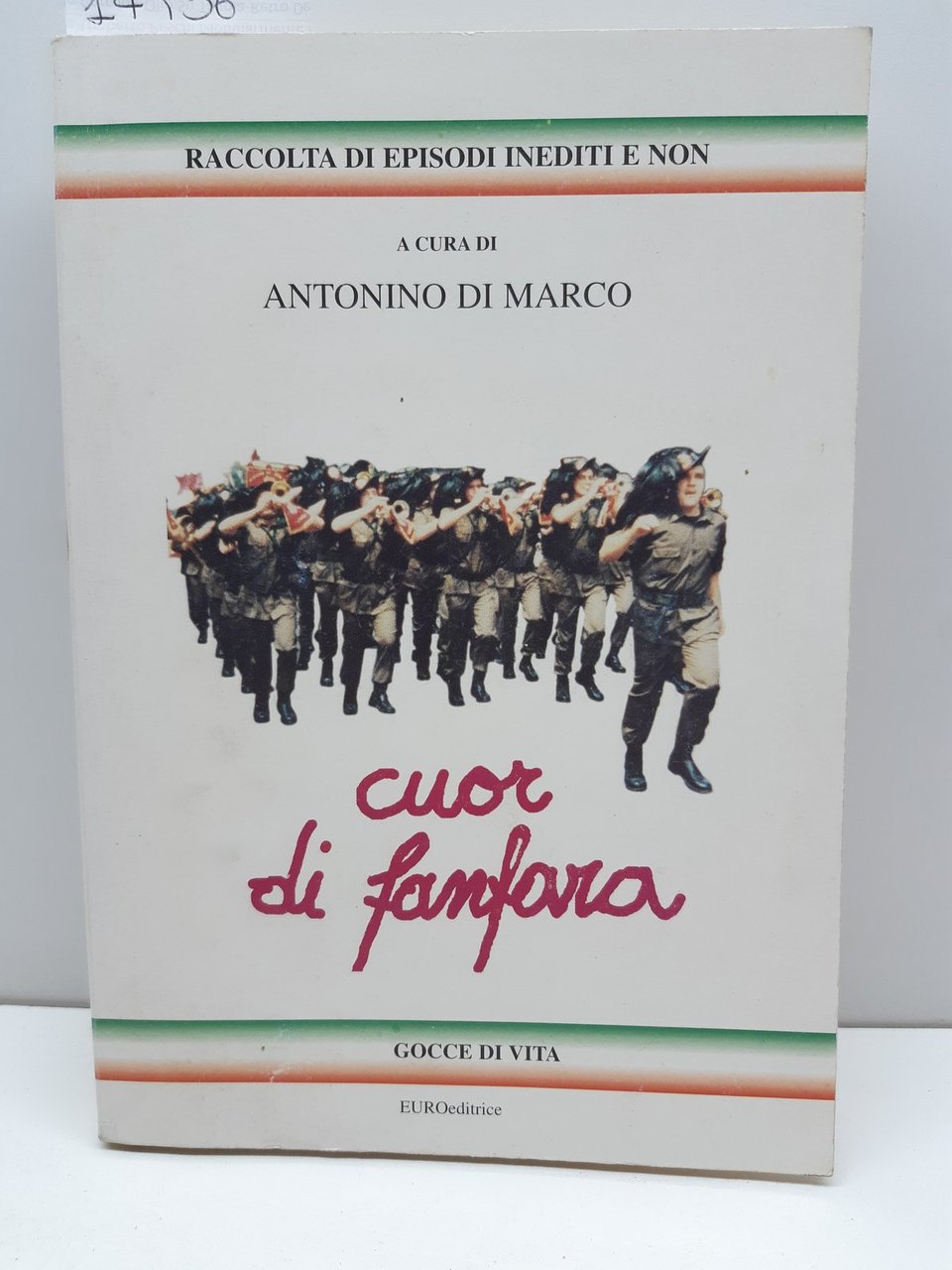 Antonino Di Marco Cuor di fanfara Euroeditrice 1996