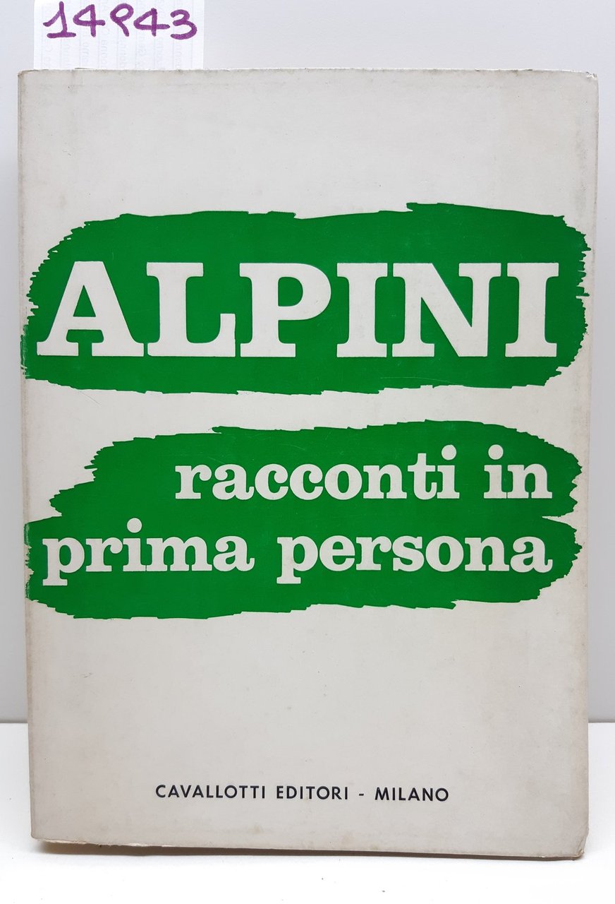 Berto Minozzi Alpini racconti in prima persona Cavallotti 1979