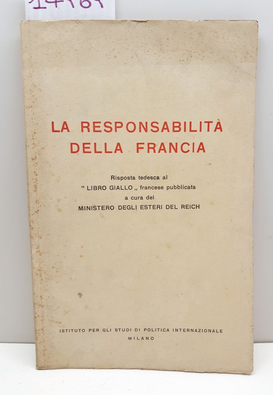 Ministero degli Esteri del Reich La responsabilit‡ della Francia 1940