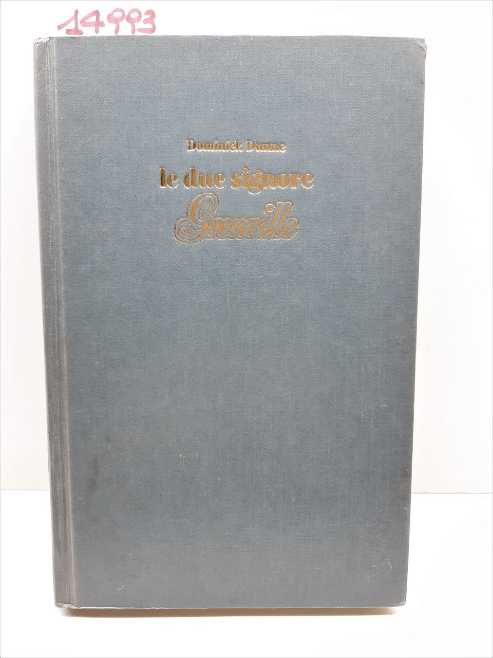 Dominic Dunne Le due signore Grenville Euroclub 1° edizione 1988 | Immagine principale