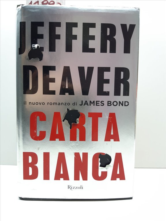 Jeffery Deaver Carta bianca Rizzoli 2011 1° edizione