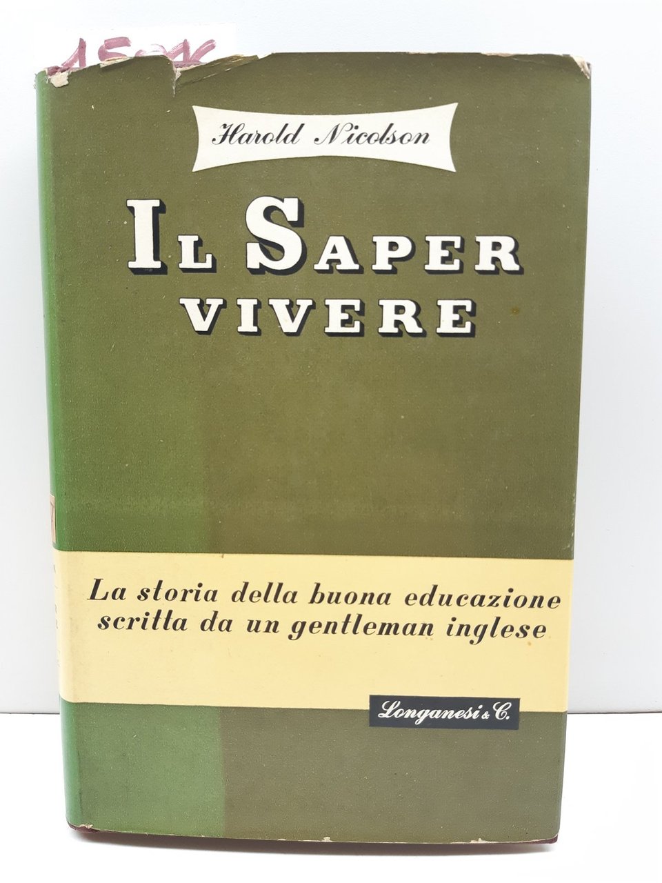 Harold Nicolson Il saper vivere Longanesi 1958