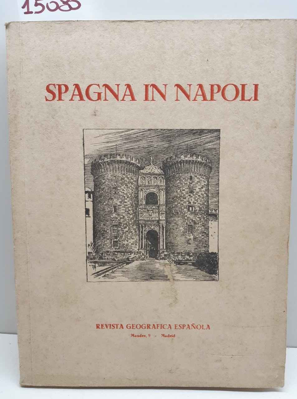 Spagna in Napoli Revista geografica espanola Madrid 1930 c.a.