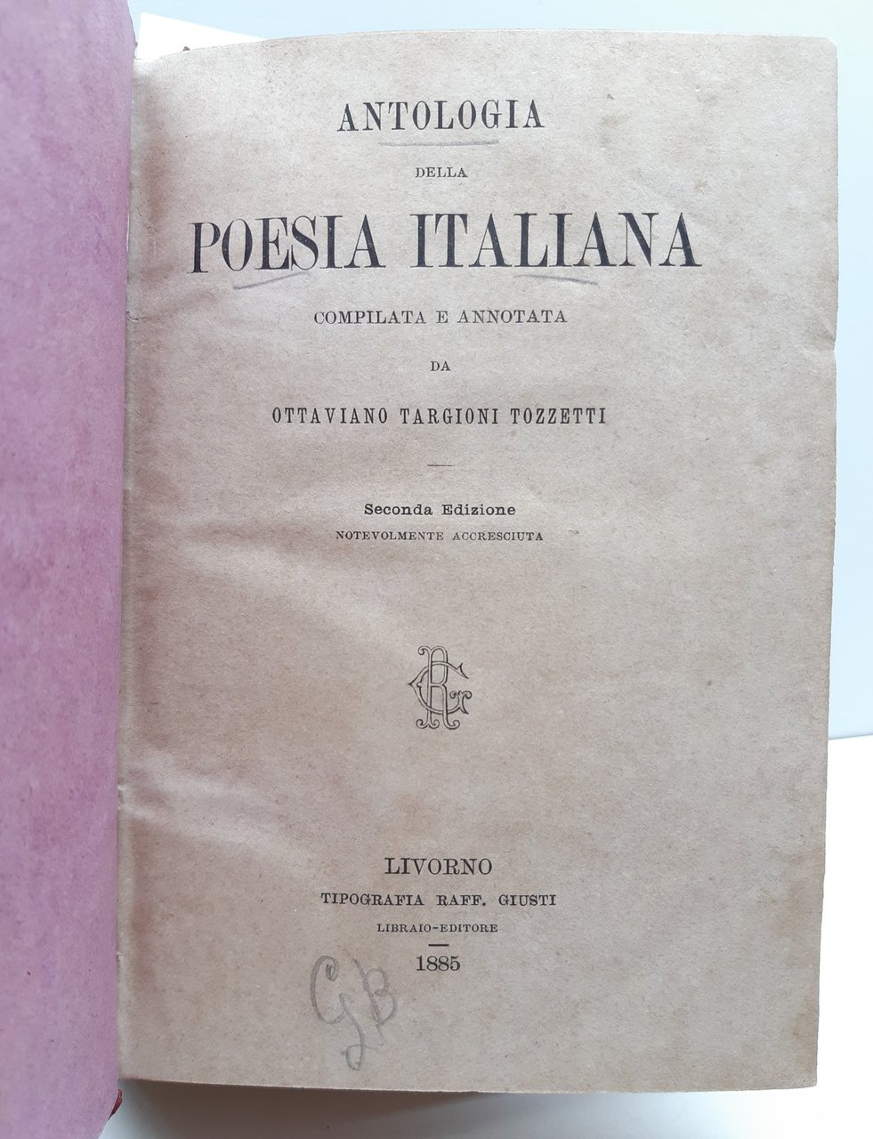 Antologia della poesia italiana Ottavio Targioni Tozzetti 2∞ ed. Livorno …