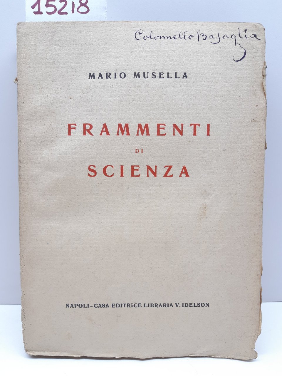 Mario Musella Frammenti di Scienza Napoli Idelson 1927