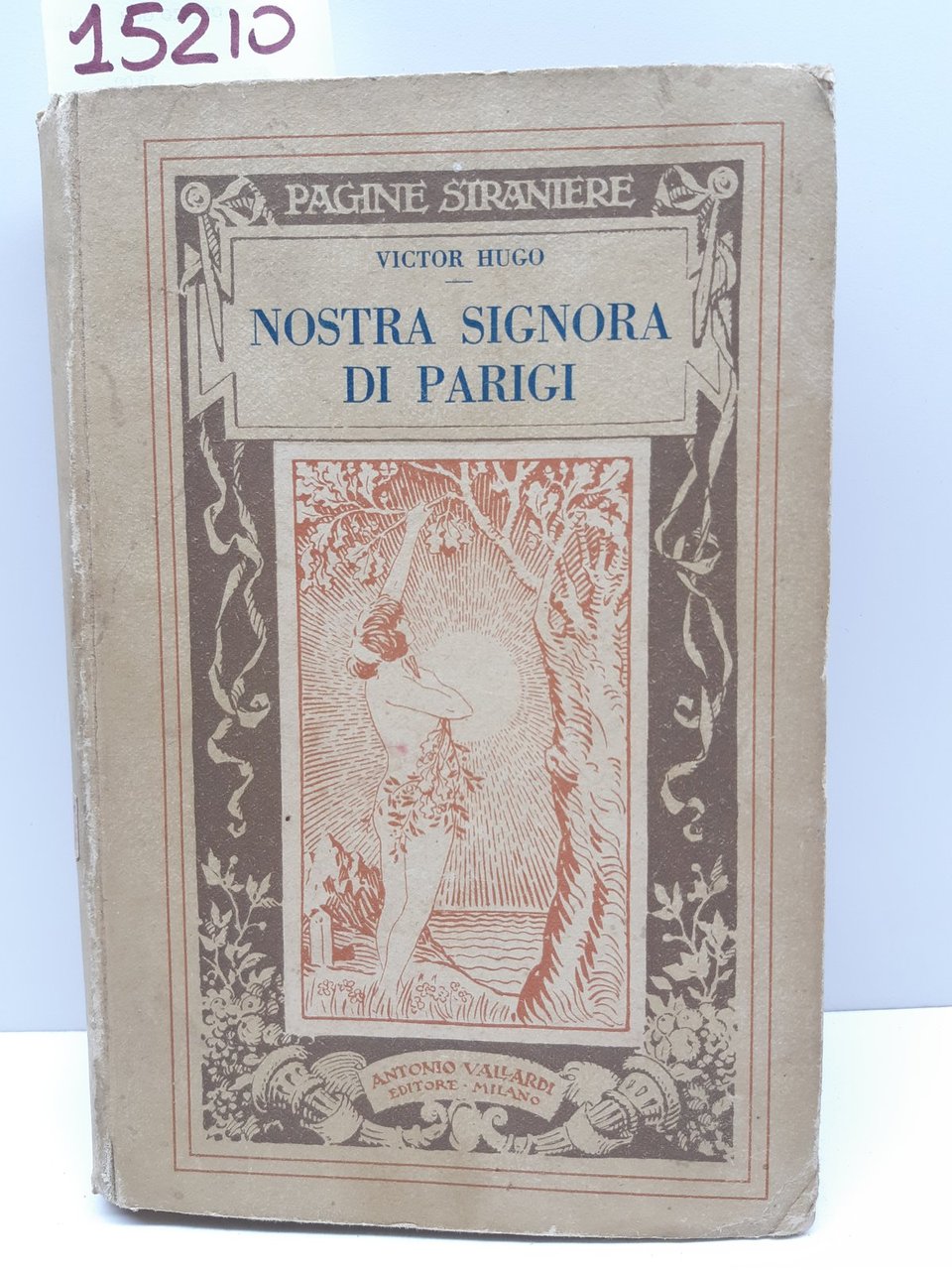 Vittorio Hugo Nostra Signora di Parigi Vallardi 1922