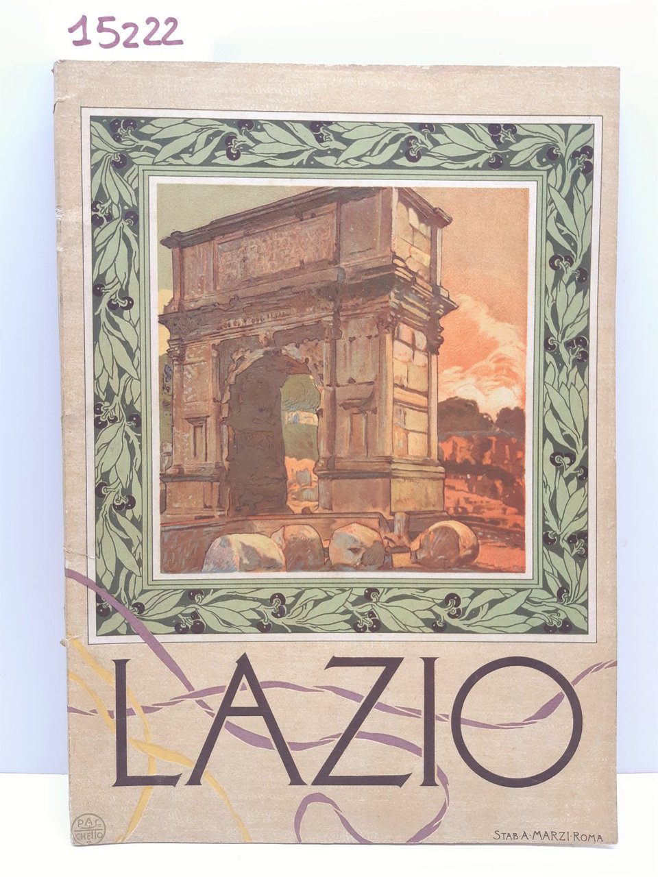 Guide regionali illustrate Lazio 1∞ volume Capriolo e Massimino 1913