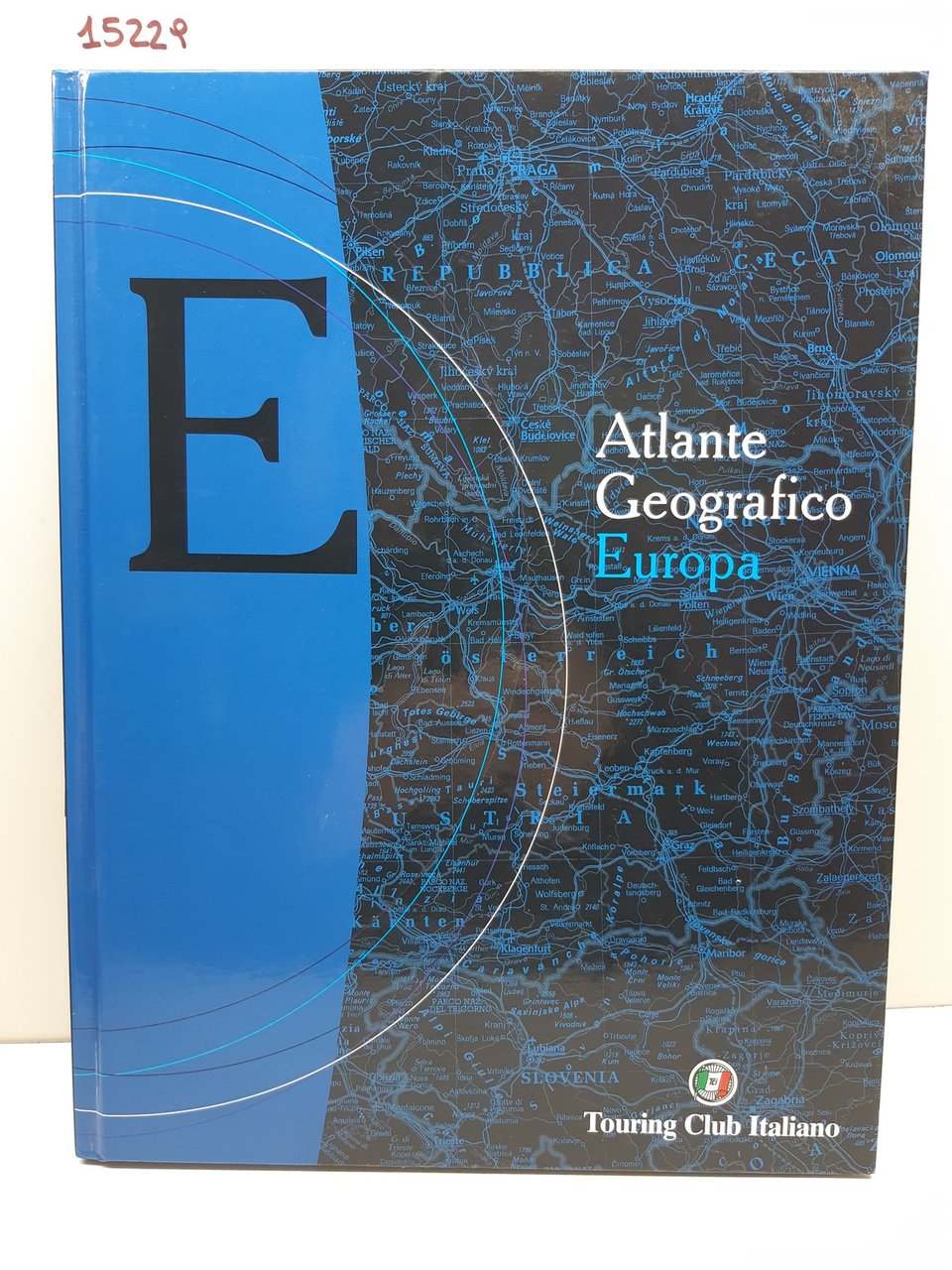 Touring Club italiano Atlante geografico Europa 2007