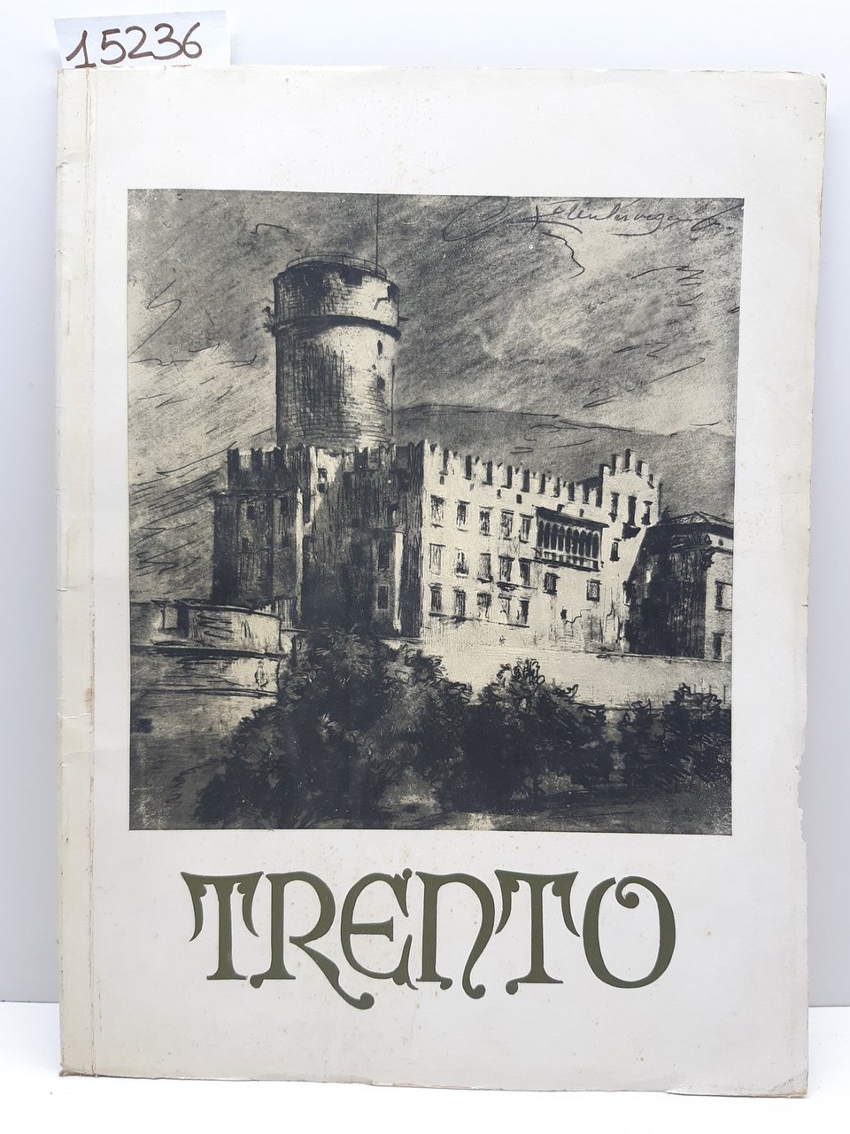 Guida Trento Tipografia editrice Mutilati ed invalidi Trento 1940 c.a