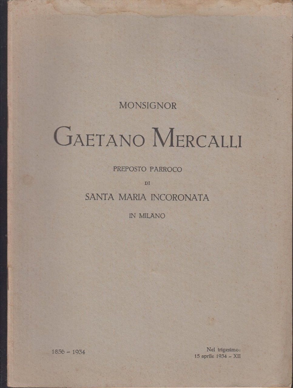 Trigesimo del Monsignor Gaetano Mercalli parroco di Santa Maria incoronata …