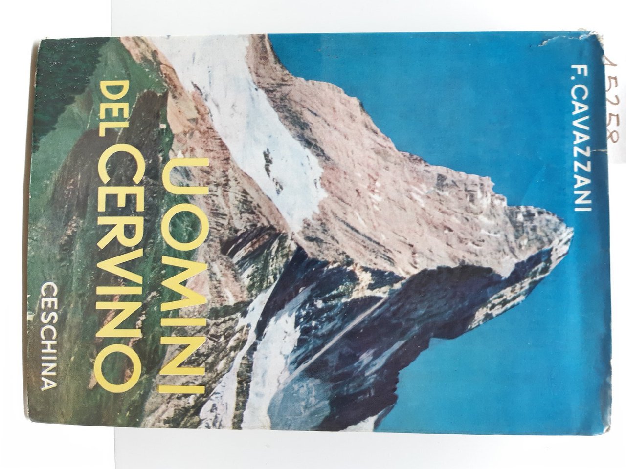 Francesco Cavazzani Uomini del Cervino Ceschina 1955