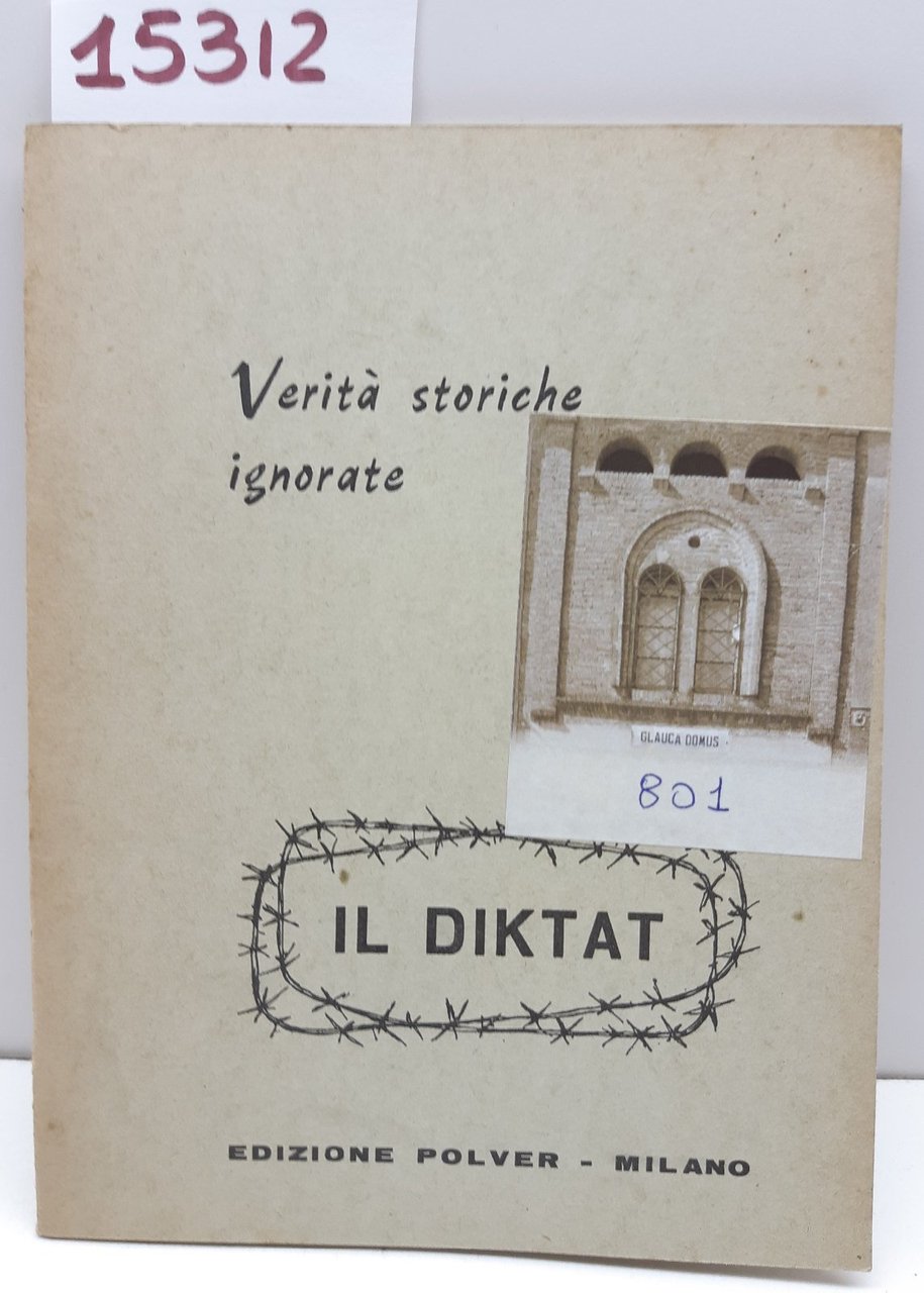 Verit‡ storiche ignorate il Diktat edizioni Polver 1966