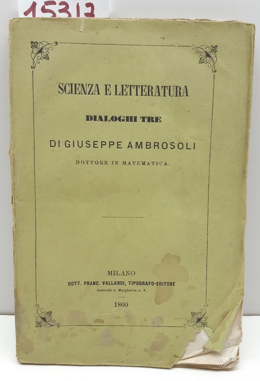 Scienza e letteratura Dialoghi tre di Giuseppe Ambrosoli Vallardi 1860