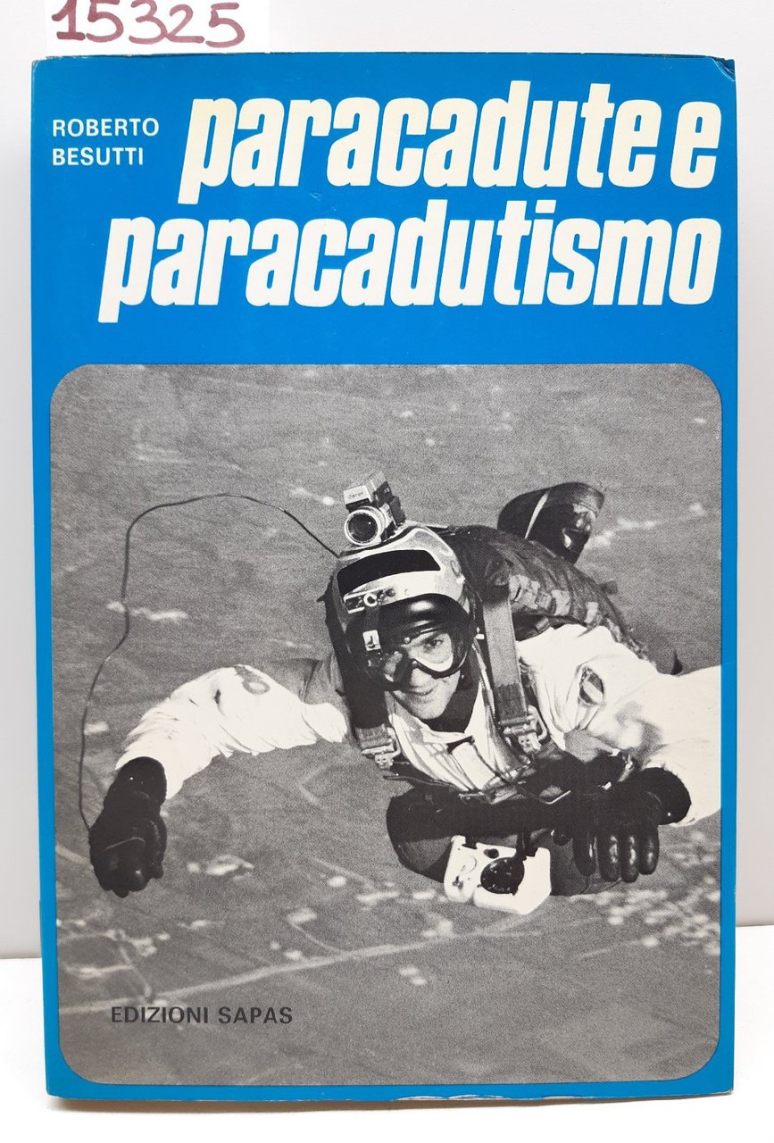 Roberto Besutti Paracadute e paracadutismo SAPAS senza data