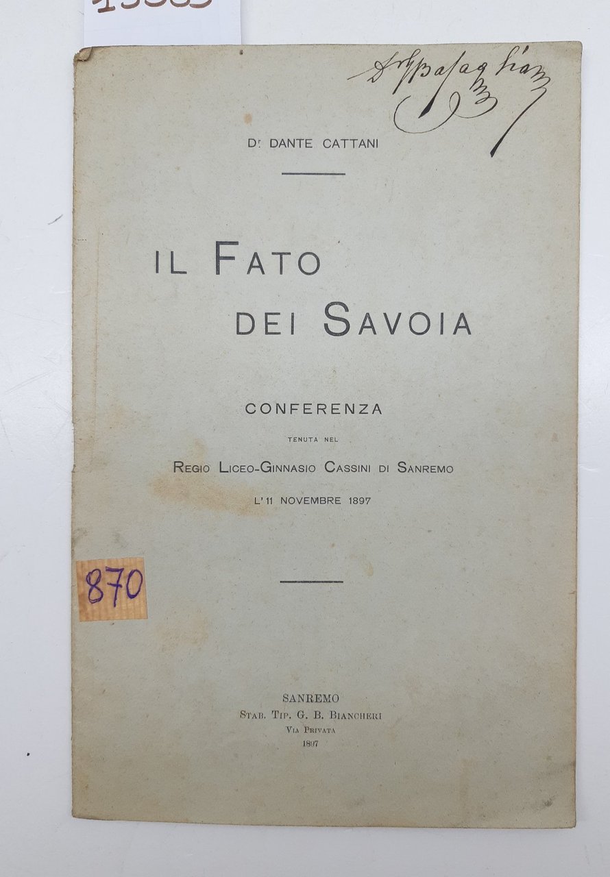 Dante Cattani Il fato dei Savoia conferenza tenuta nel Regio …