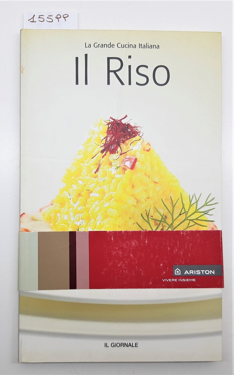 La grande cucina italiana il riso Il Giornale 2005