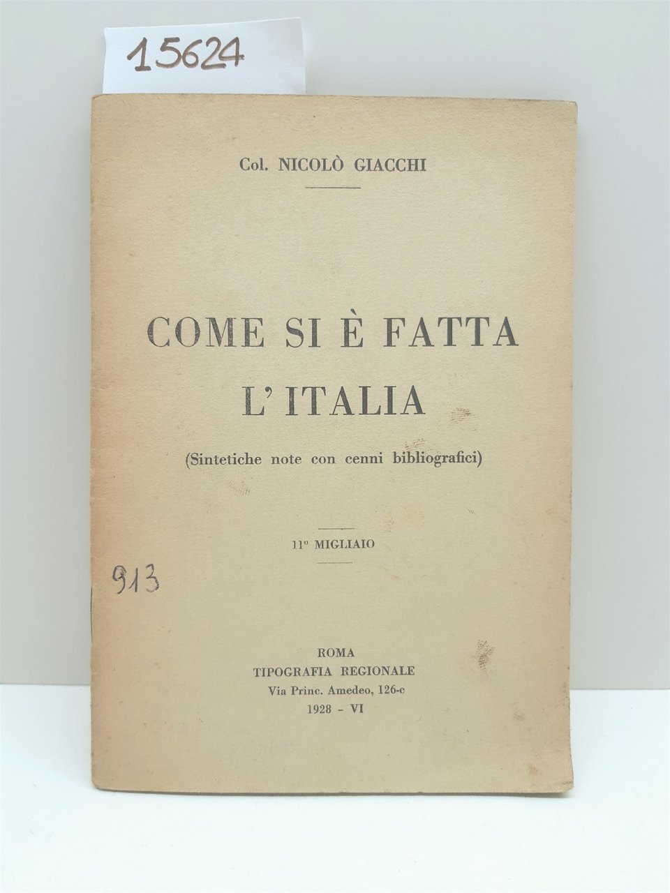 NicolÚ Giacchi Come si Ë fatta l'Italia 11∞ migliaio Tipografia …