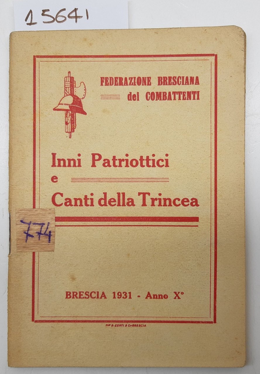 Federazione bresciana dei combattenti Inni patriottici e canti della trincea …