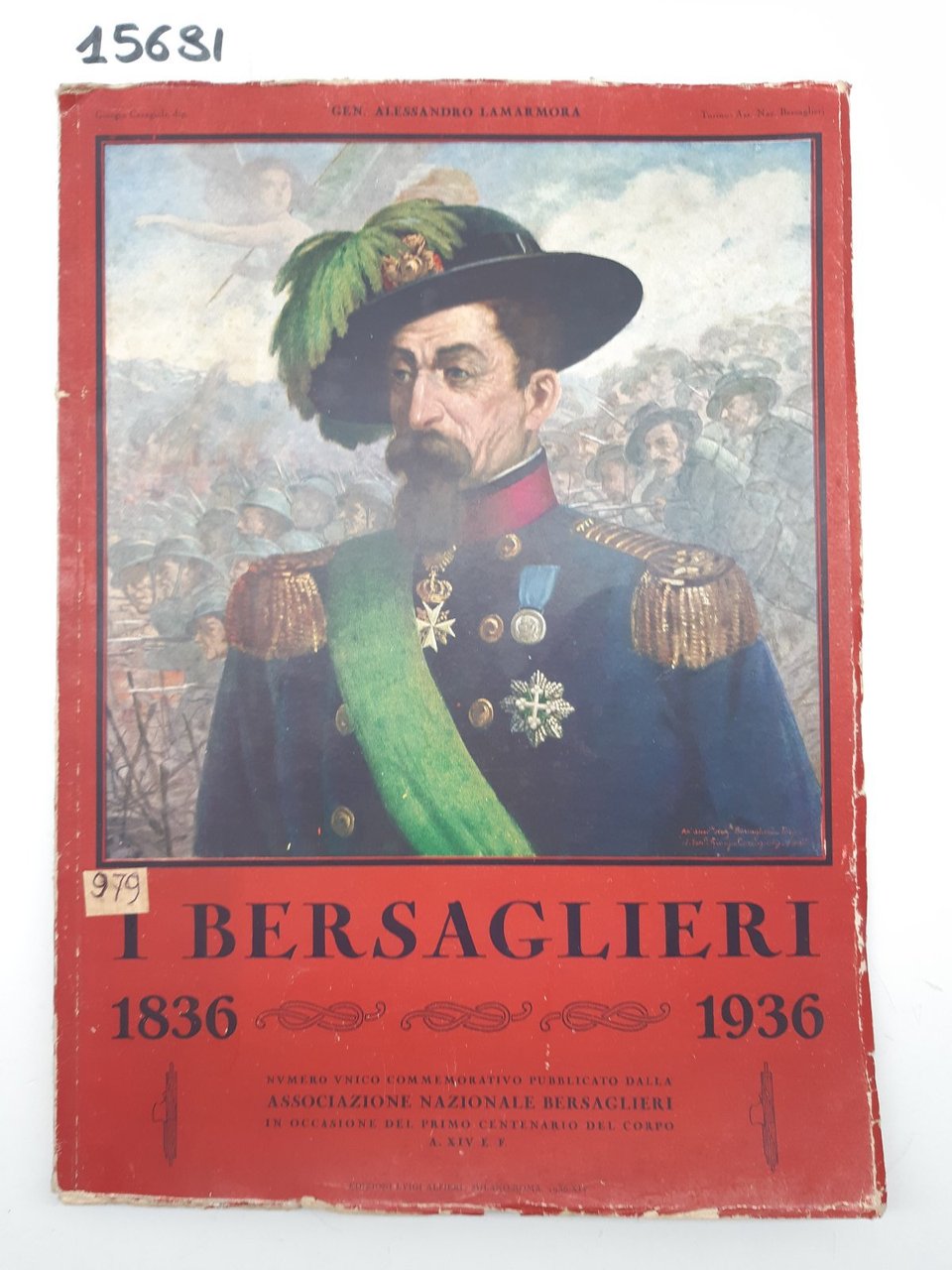 I bersaglieri 1836-1936 generale Alessandro Lamarmora Ed. Alfieri 1936