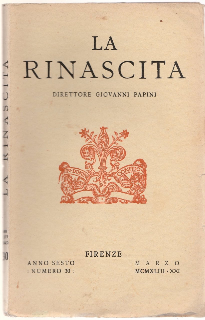 La Rinascita Dir. Giovanni Papini Firenze Anno VI Marzo 1943 …