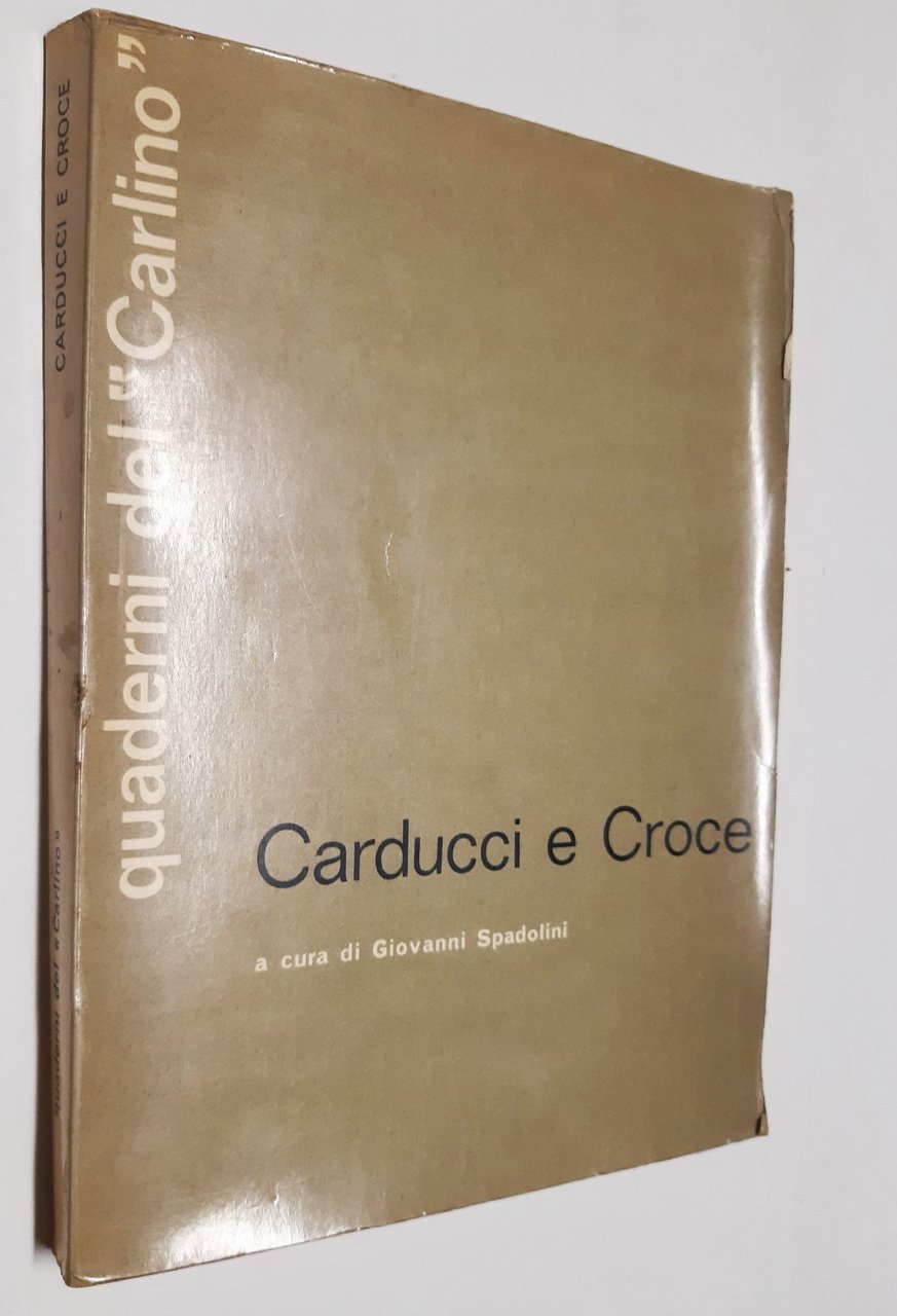 Giovanni Spadolini Carducci e Croce Il Resto del Carlino 1966