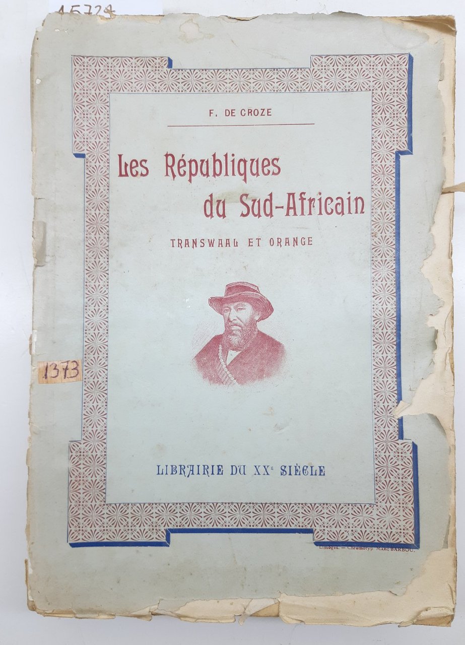 F . De Croze Le conquete des Republiques du Sud-African …