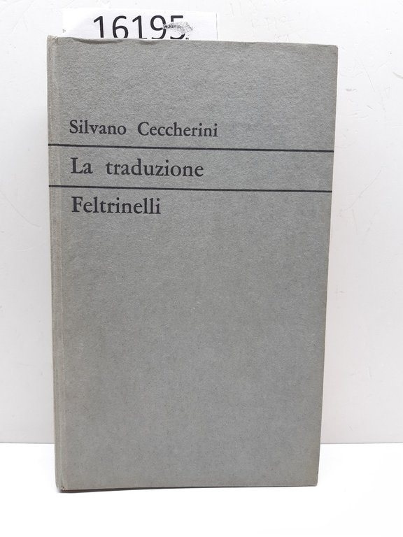 Silvano Ceccherini La traduzione Feltrinelli 1∞ edizione 1963
