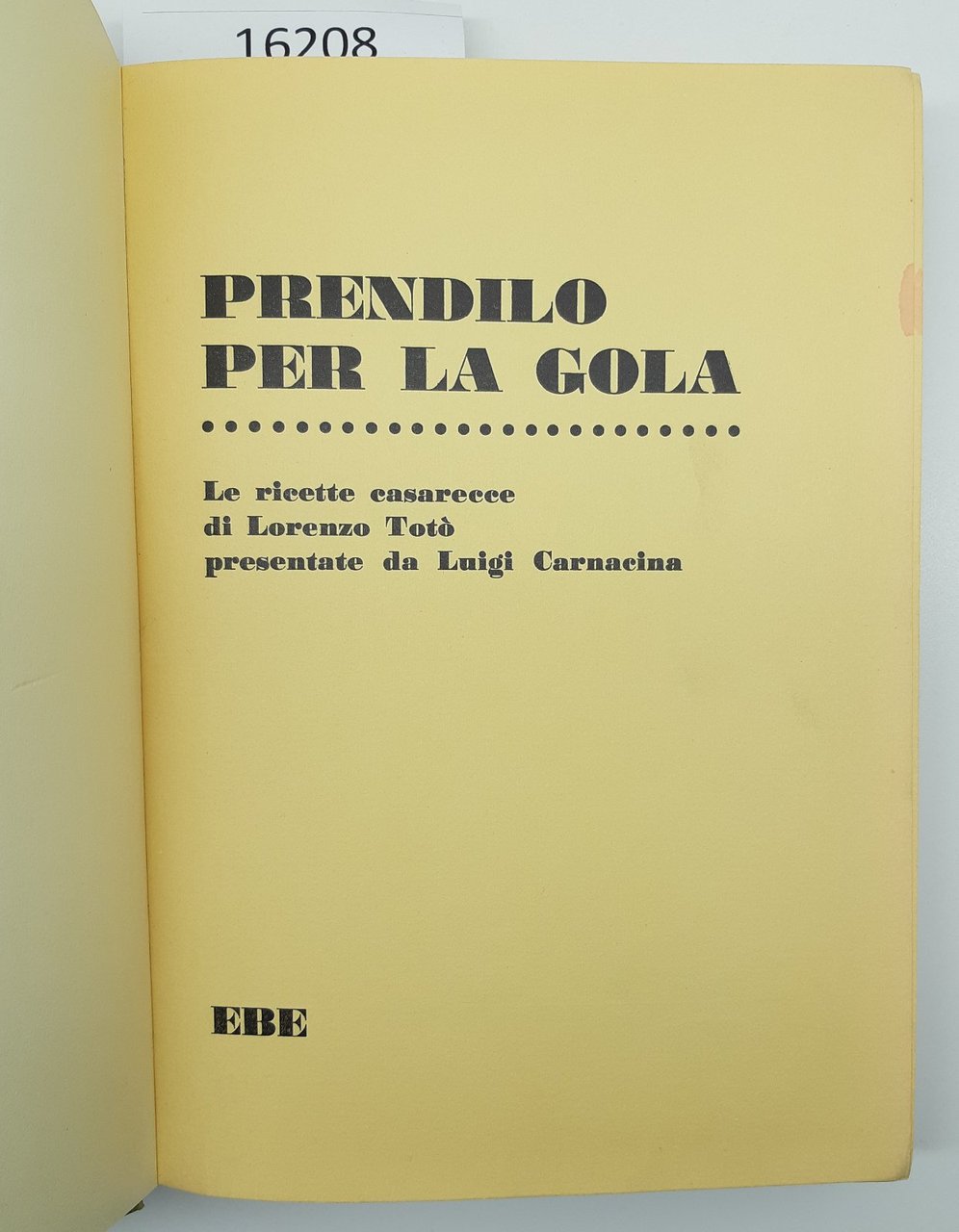 Prendilo per la gola Le ricette casarecce di Lorenzo TotÚ …