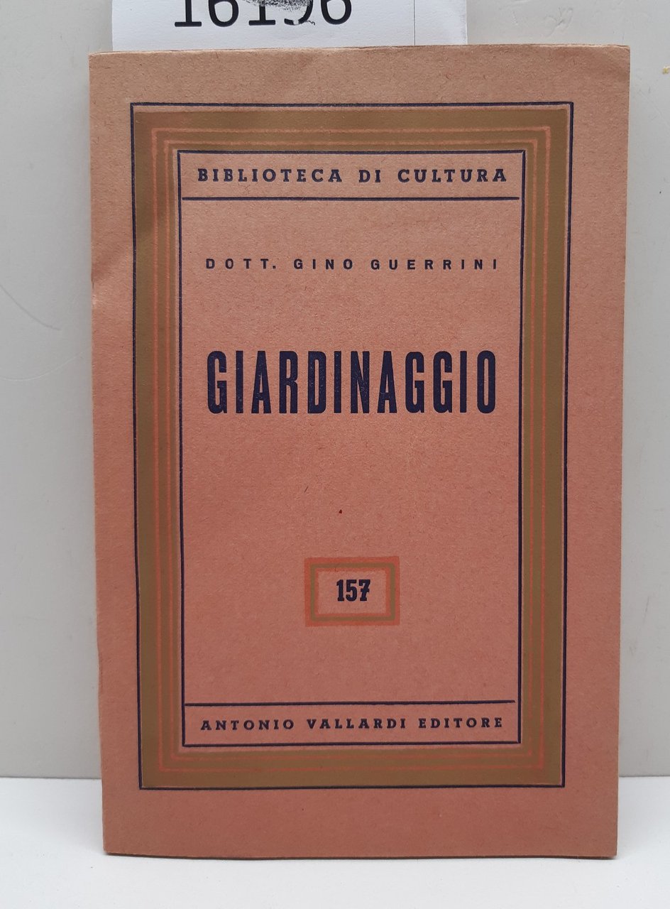 Gino Guerrini Giardinaggio Vallardi 1959
