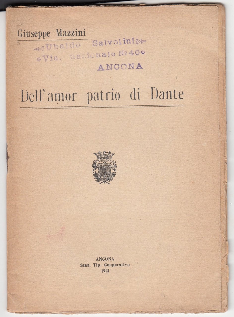 Giuseppe Mazzini Dell'amor patrio di Dante Ancona 1921