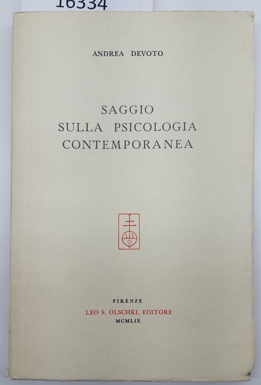 Andrea Devoto Saggio sulla psicologia contemporanea Olschki ed. 1958 autografato