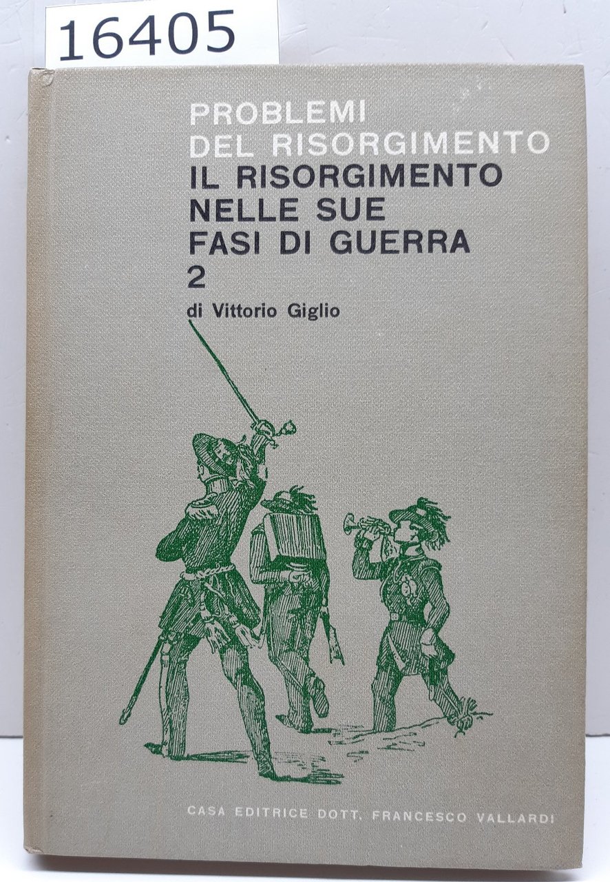 Vittorio Giglio Problemi del Risorgimento il Risorgimento nelle sue fasi …