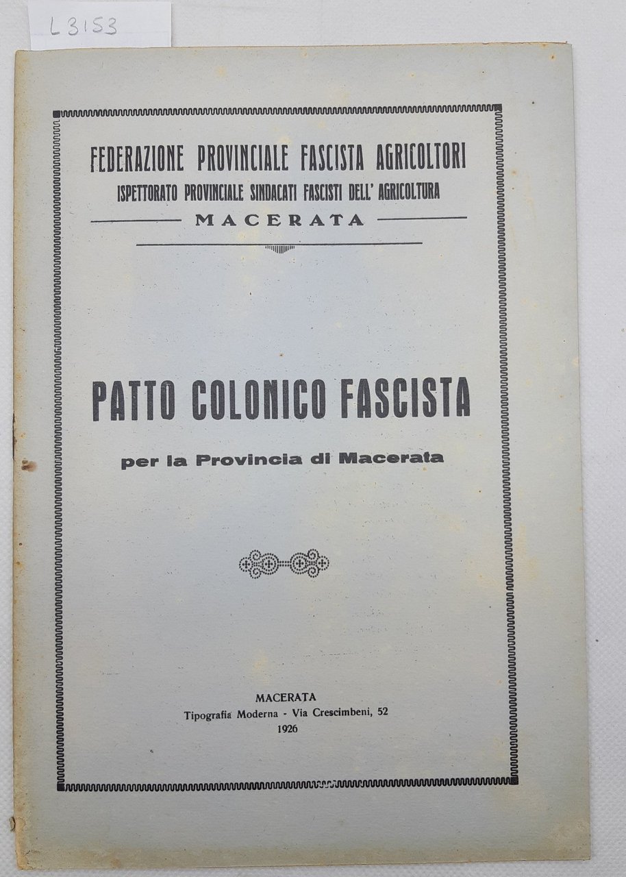 Patto colonico fascista per la provincia di Macerata agricoltori 1926 …