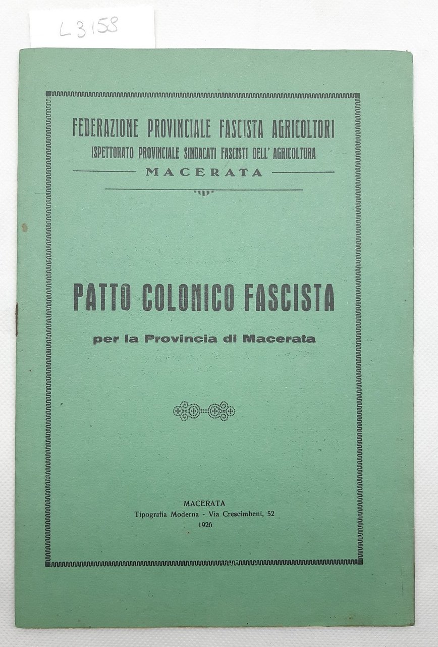 Patto colonico fascista per la provincia di Macerata agricoltori 1926 …