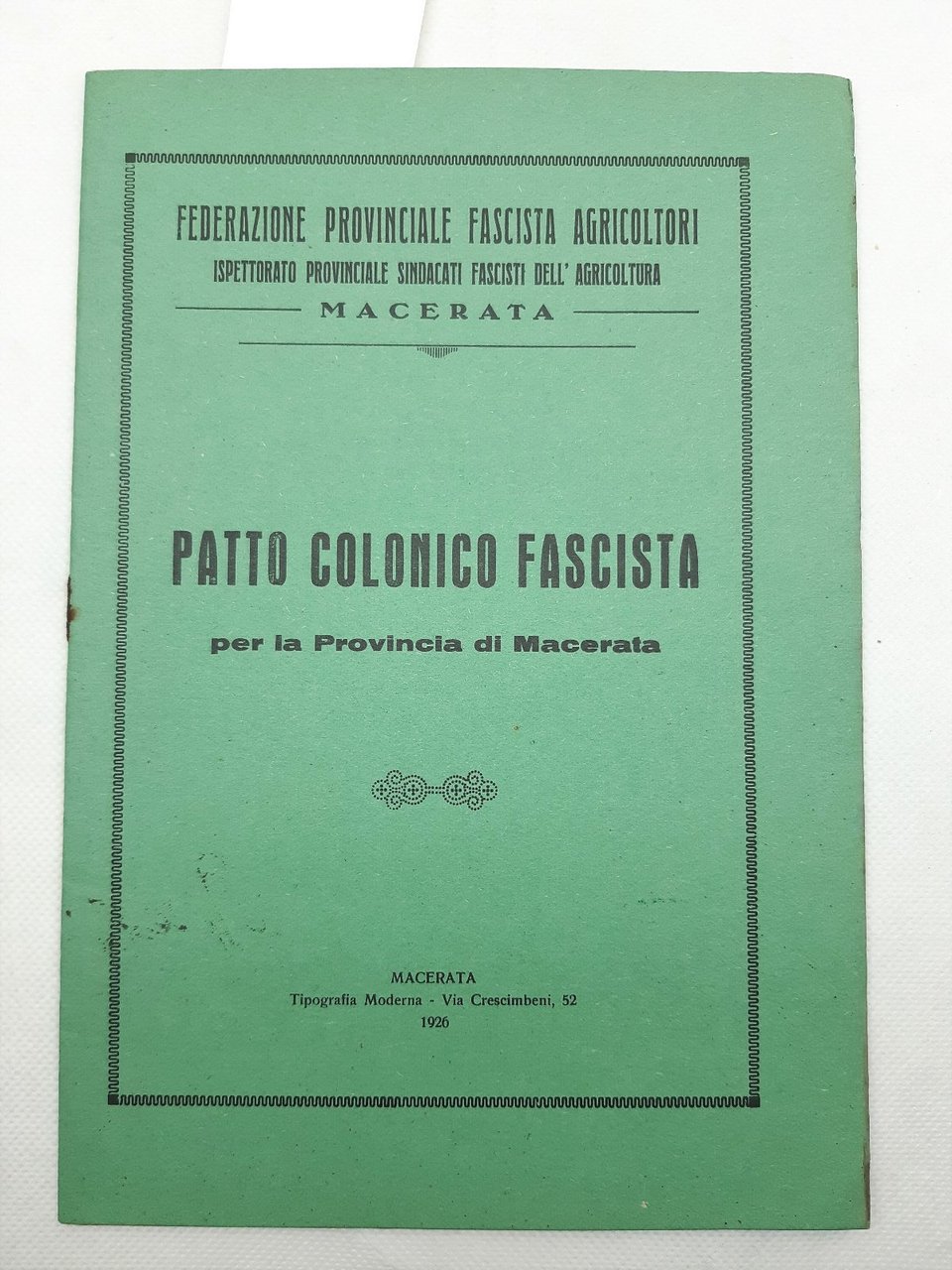Patto colonico fascista per la provincia di Macerata agricoltori 1926 …