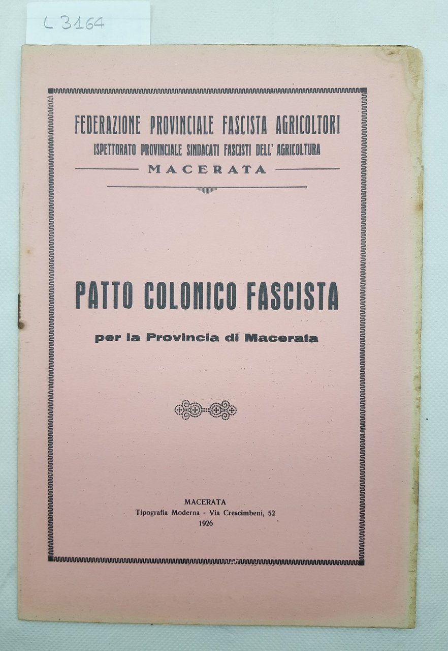 Patto colonico fascista per la provincia di Macerata agricoltori 1926 …