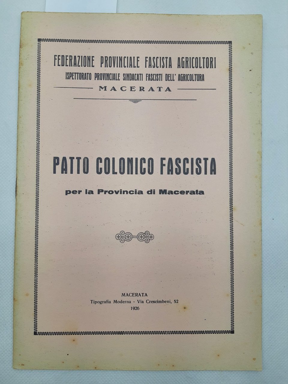 Patto colonico fascista per la provincia di Macerata agricoltori 1926 …
