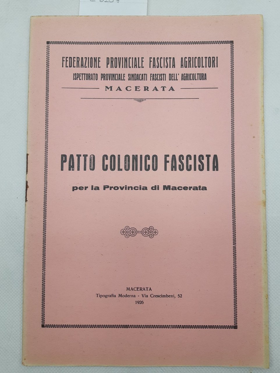 Patto colonico fascista per la provincia di Macerata agricoltori 1926 …