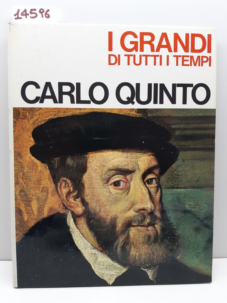 I grandi di tutti i tempi Carlo Quinto Mondadori 1965