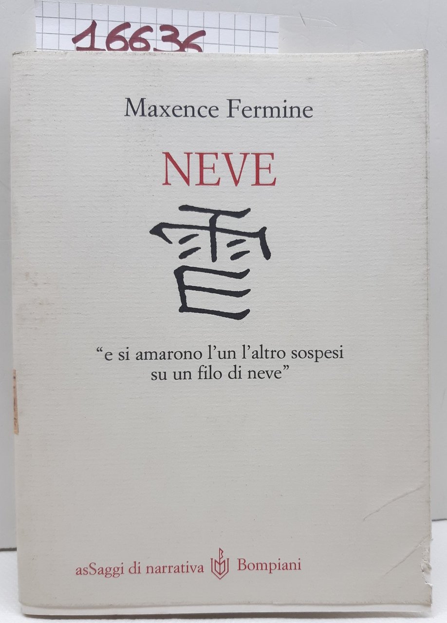 Maxence Fermine Neve Bompiani 1999 1∞ edizione