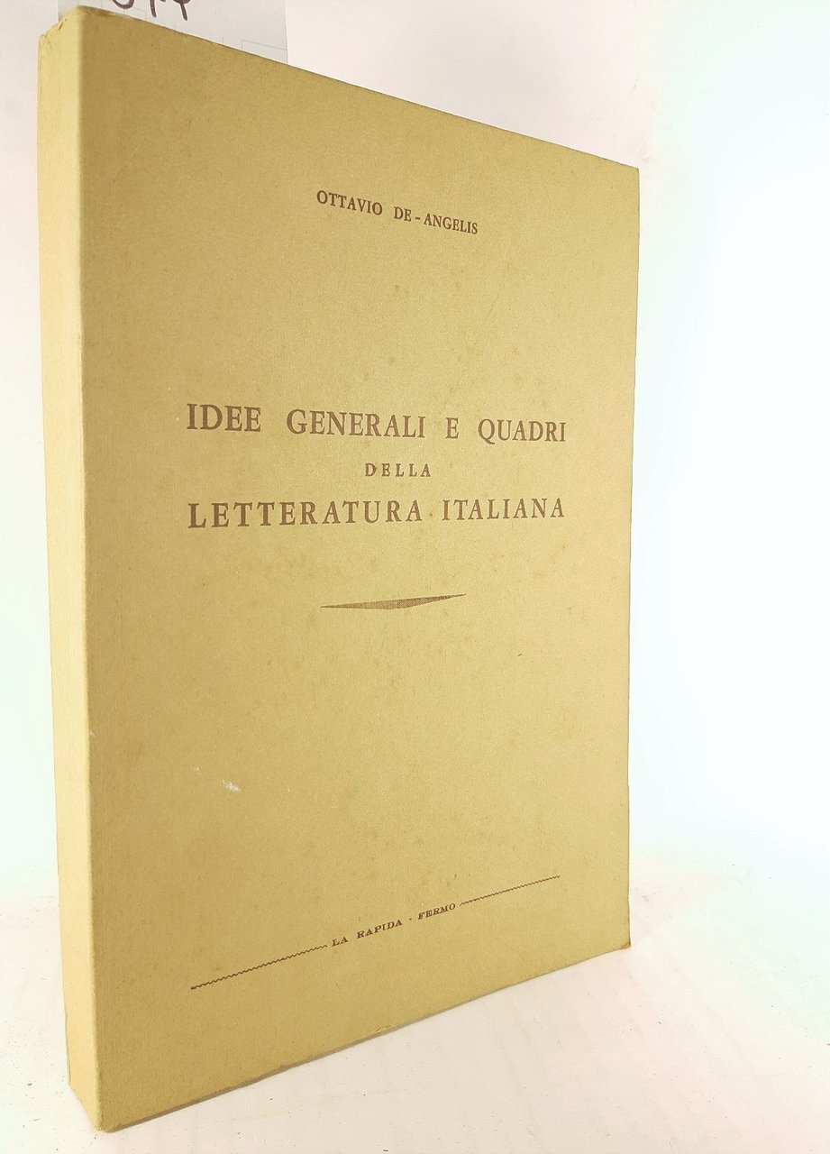 Ottavio De Angelis Idee generali e quadri della letteratura italiana …