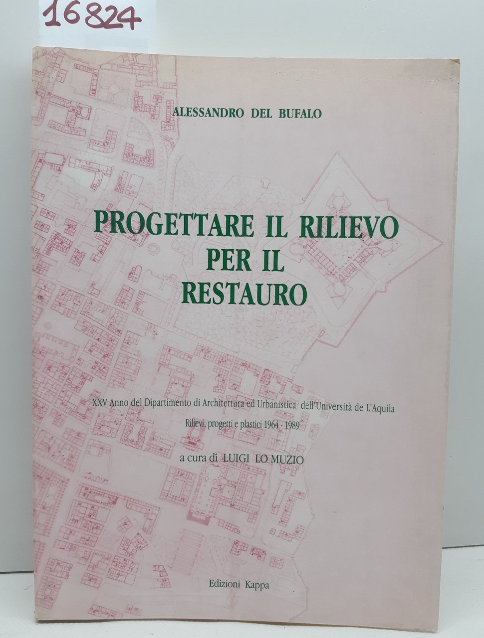 Alessandro del Bufalo Progettare il rilievo per il restauro edizioni …