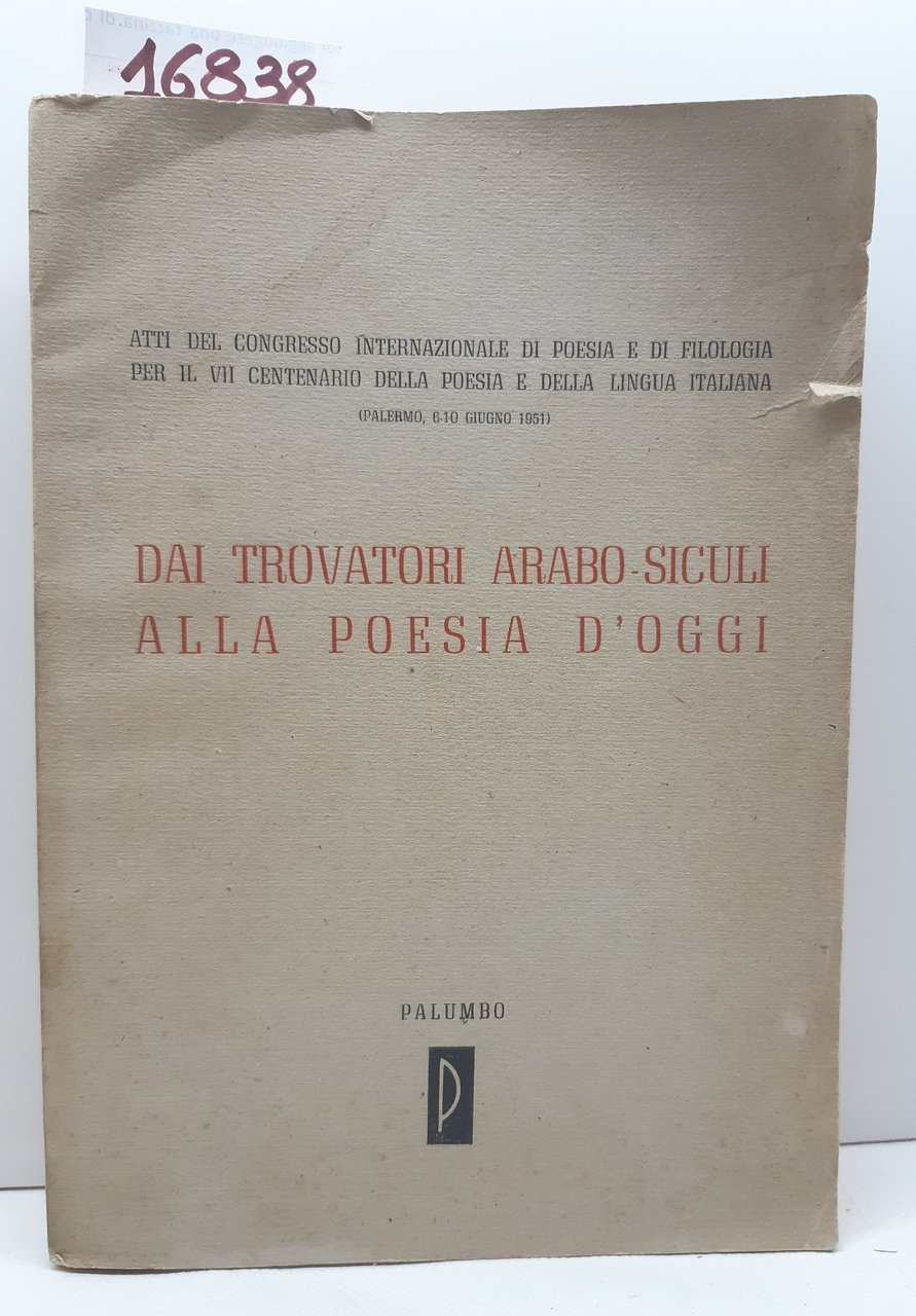 Dai trovatori arabo siculi alla poesia d'oggi Palumbo 1953