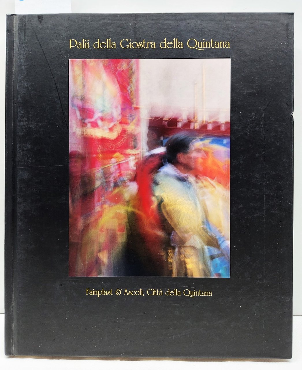 Palii della giostra della Quintana Ascoli Fineplast 2007