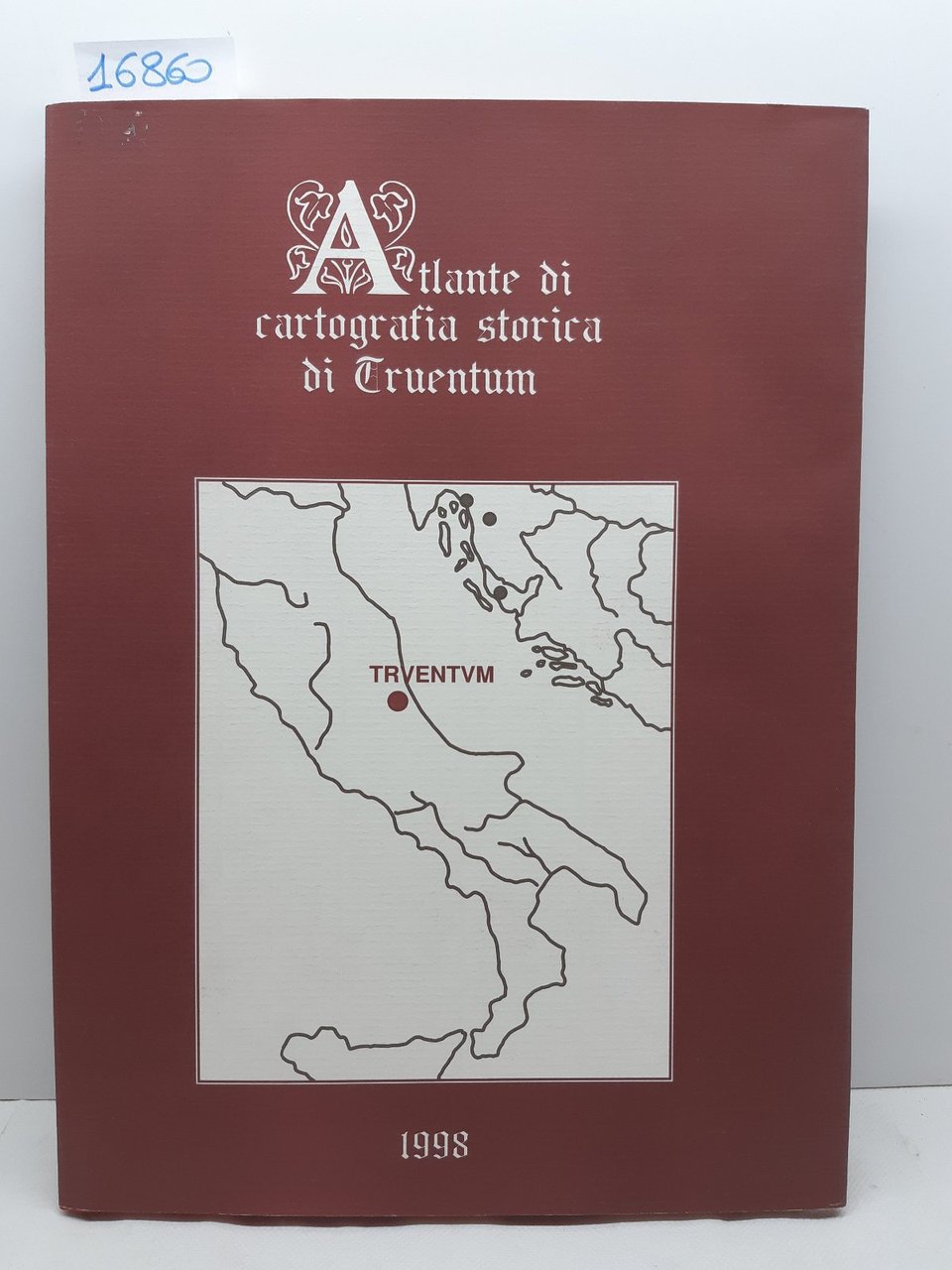 Nepi Torquati Atlante di cartografia storica di Truentum Martinsicuro 1998